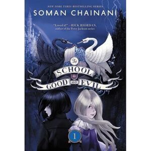 The School for Good and Evil: Now a Netflix Originals Movie -- Soman Chainani